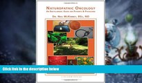 Big Deals  Naturopathic Oncology: An Encyclopedic Guide for Patients and Physicians  Best Seller