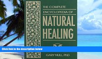 Big Deals  The Complete Encyclopedia of Natural Healing (Revised   Updated)  Free Full Read Best