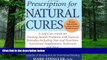 Big Deals  Prescription for Natural Cures  Free Full Read Most Wanted