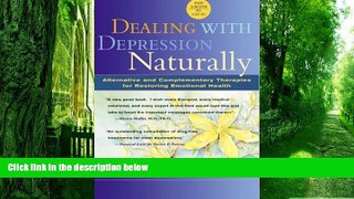 Big Deals  Dealing with Depression Naturally : Complementary and Alternative Therapies for