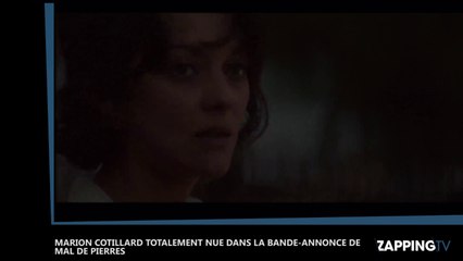 Marion Cotillard totalement nue dans la bande-annonce de Mal de Pierres