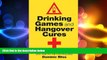 different  Drinking Games and Hangover Cures: Fun for a big night out and help for the morning
