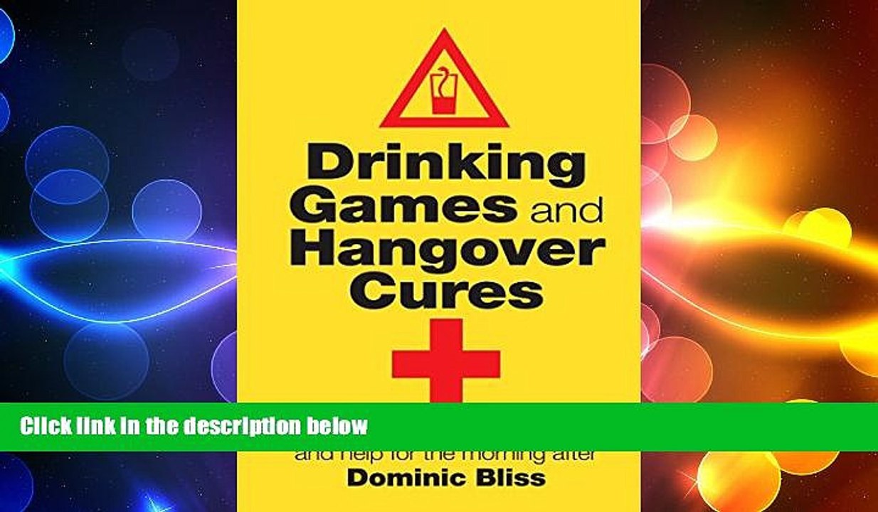 different  Drinking Games and Hangover Cures: Fun for a big night out and help for the morning