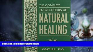 Big Deals  The Complete Encyclopedia of Natural Healing (Revised   Updated)  Free Full Read Best