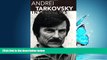 For you Andrei Tarkovsky: Interviews (Conversations with Filmmakers Series)