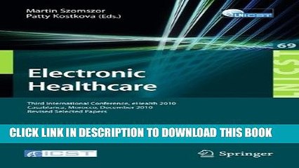 [PDF] Electronic Healthcare: Third International Conference, eHealth 2010, Casablanca, Morocco,