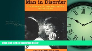 For you Man in Disorder: The Cinema of Lina Wertmller in the 1970s (Troubador Italian Studies)
