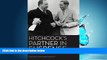 For you Hitchcock s Partner in Suspense: The Life of Screenwriter Charles Bennett (Screen Classics)