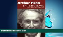 Popular Book Arthur Penn: Interviews (Conversations with Filmmakers Series)