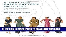 [PDF] A History of the Paper Pattern Industry: The Home Dressmaking Fashion Revolution (Arden
