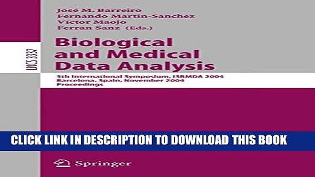 [PDF] Biological and Medical Data Analysis: 5th International Symposium, ISBMDA 2004, Barcelona,