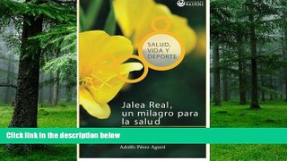 Big Deals  Jalea real: Un milagro para la salud (Spanish Edition)  Free Full Read Best Seller