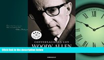 For you Conversaciones con Woody Allen / Conversations with Woody Allen