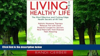 Big Deals  Living the Healthy Life  Best Seller Books Most Wanted