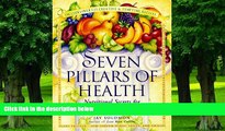 Big Deals  Seven Pillars of Health: Nutritional Secrets for Good Health and Long Life  Best Seller