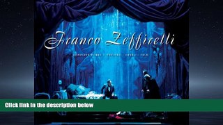 eBook Download Franco Zeffirelli: Complete Works - Theatre, Opera, Film