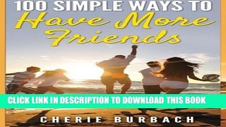 [PDF] 100 Simple Ways to Have More Friends Popular Collection