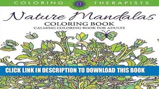 [Read PDF] Nature Mandalas Coloring Book - Calming Coloring Book For Adults Ebook Free