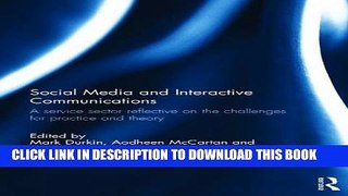 [PDF] Social Media and Interactive Communications: A service sector reflective on the challenges