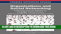 [PDF] Organizations and Social Networking: Utilizing Social Media to Engage Consumers Popular