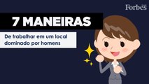 7 maneiras de trabalhar em um local dominado por homens