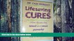 Big Deals  Lifesaving Cures: How to Use the Latest and Most Powerful Natural Cures for the 21st