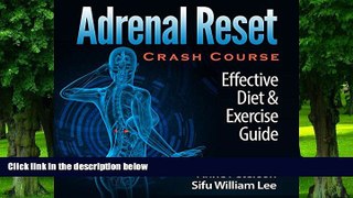 Big Deals  Adrenal Reset Crash Course: Effective Diet   Exercise Solution for Adrenal Fatigue