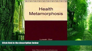 Big Deals  Health Metamorphosis  Free Full Read Most Wanted