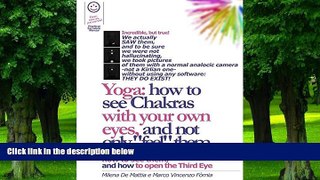 Big Deals  Reiki - Yoga: how to see Chakras with your own eyes, and not only 