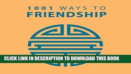[PDF] 1001 Ways to Friendship (1001 Ways Series) Full Online
