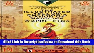 [Best] Illustrated Yellow Emperor s Canon of Medicine (Chinese/English Edition) Free Ebook