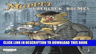 [PDF] Muppet Sherlock Holmes (Muppet Graphic Novels (Quality)) Full Online