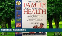 Big Deals  The Element Family Encyclopedia of Health: The Complete Reference Guide to Alternative