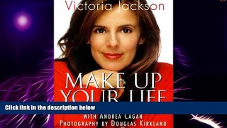 Big Deals  Make Up Your Life: Every Woman s Guide to the Power of Makeup  Best Seller Books Most