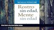 Big Deals  Rostro sin edad, mente sin edad (Spanish Edition)  Best Seller Books Best Seller