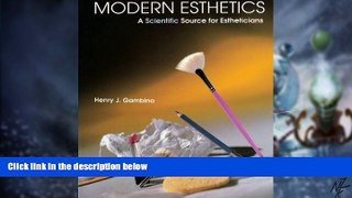 Big Deals  Modern Esthetics: A Scientific Source for Estheticians (Milady)  Free Full Read Best