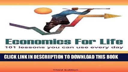 [PDF] Economics for Life: 101 Lessons You Can Use Every Day! Popular Colection