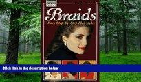 Big Deals  Braids: Creative Ideas: Easy Step-by-Step Hairstyles  Free Full Read Best Seller