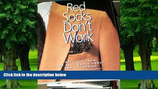 Big Deals  Red Socks Don t Work: Messages from the Real World About Men s Clothing  Best Seller