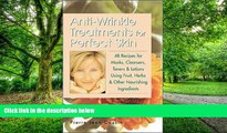 Big Deals  Anti-Wrinkle Treatments for Perfect Skin  Free Full Read Most Wanted