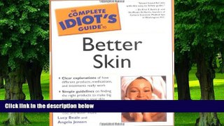 Big Deals  The Complete Idiot s Guide to Better Skin  Best Seller Books Most Wanted