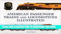 [Read PDF] American Passenger Trains and Locomotives Illustrated Ebook Free