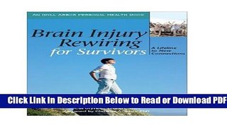 [Get] Brain Injury Rewiring for Survivors: A Lifeline to New Connections (Idyll Arbor Personal