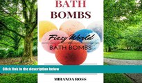 Big Deals  Bath Bombs: Fizzy World Of Bath Bombs, Amazing Recipes To Create Beautiful And Creative