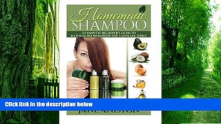 Big Deals  Homemade Shampoo: A Complete Beginner s Guide To Natural DIY Shampoos You Can Make