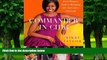 Big Deals  Commander in Chic: Every Woman s Guide to Managing Her Style Like a First Lady  Free