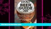behold  Pocket Beer Guide 2015: The World s Best Craft and Traditional Beers -- Covers 3,500 Beers