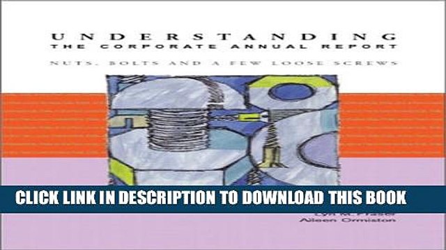 [PDF] Understanding the Corporate Annual Report: Nuts, Bolts and a Few Loose Screws Full Colection