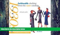 Big Deals  Fashionable Clothing from the Sears Catalogs: Late 1930s (Schiffer Book for