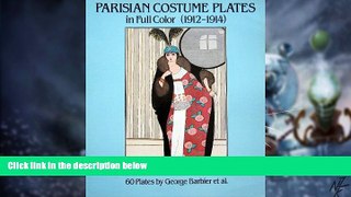 Big Deals  Parisian Costume Plates in Full Color 1912-1914  Free Full Read Most Wanted